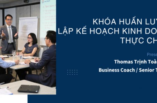 KHÓA HUẤN LUYỆN LẬP KẾ HOẠCH KINH DOANH THỰC CHIẾN