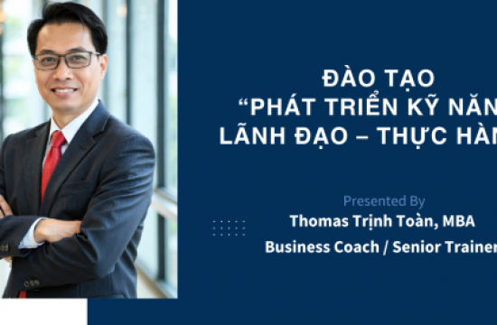 PHÁT TRIỂN KỸ NĂNG LÃNH ĐẠO – THỰC HÀNH