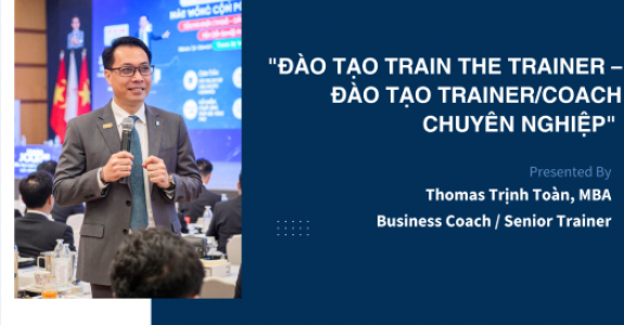 TRAIN THE TRAINER – ĐÀO TẠO TRAINER/COACH CHUYÊN NGHIỆP