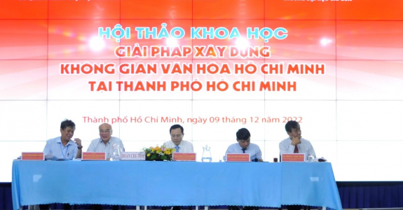 Hội thảo khoa học “Giải pháp xây dựng không gian văn hóa Hồ Chí Minh tại Thành phố Hồ Chí Minh”